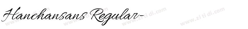 Hanchansans Regular字体转换